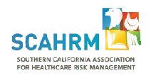 Southern CA Association for Healthcare Risk Management (SCAHRM)